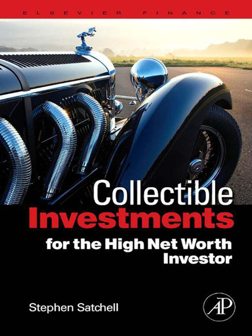 Title details for Collectible Investments for the High Net Worth Investor by Stephen Satchell - Available
